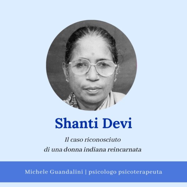 Shanti Devi: il caso di reincarnazione più famoso al mondo